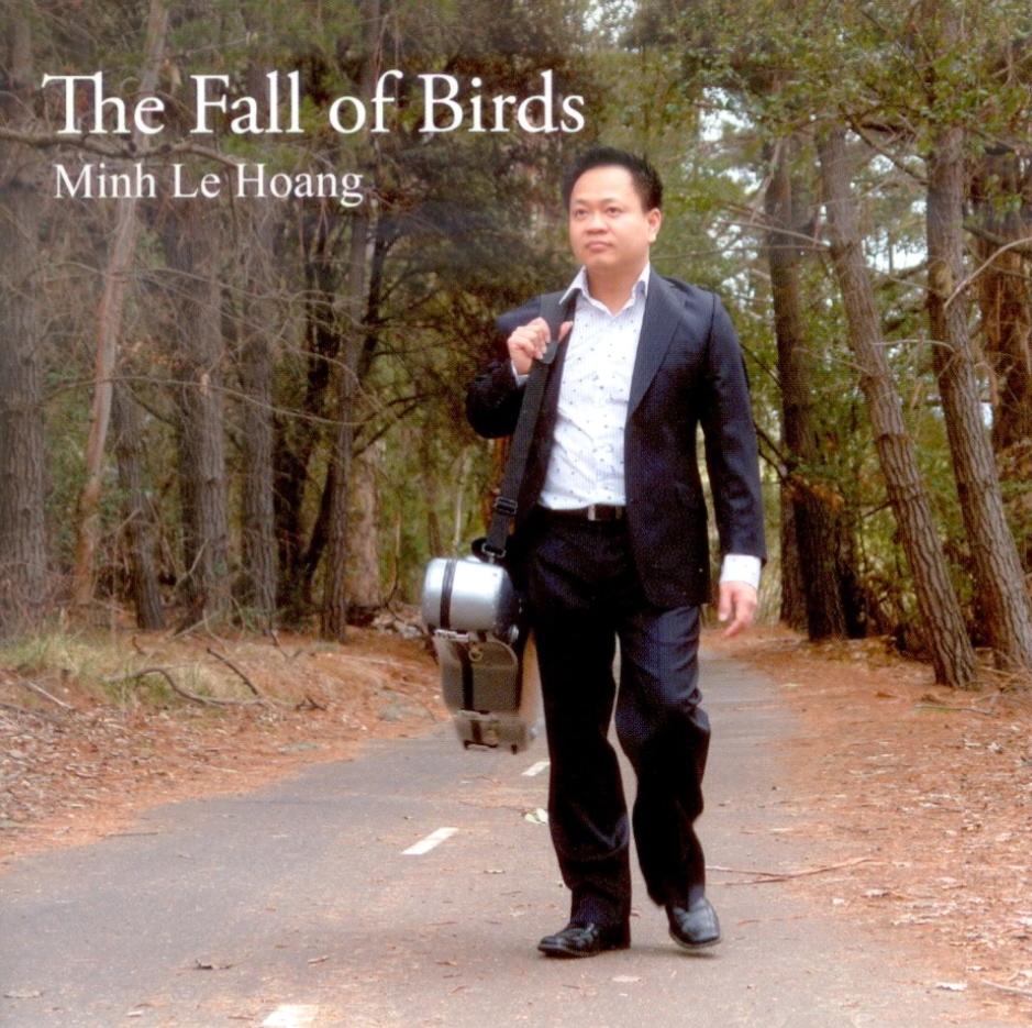 Minh Le Hoang's New CD "The Fall of Birds" now available ($25)