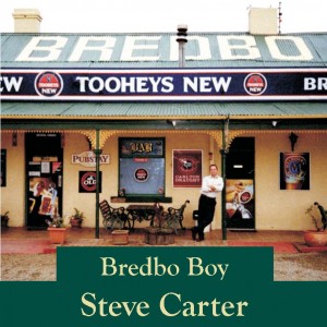 Steve Carter-Bredbo Boy (now available at Cooma School of Music $15)